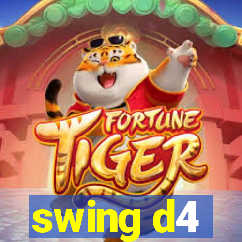 swing d4